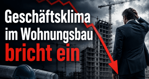 Geschäftsklima im Wohnungsbau bricht ein