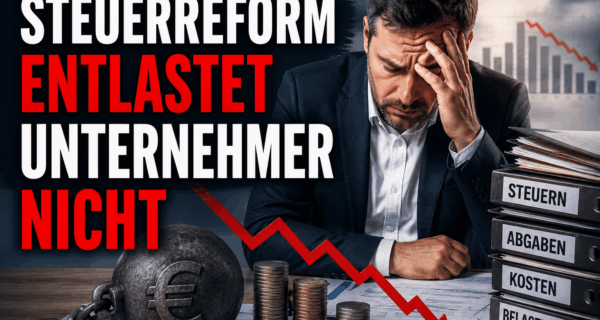 Steuerreform entlastet Unternehmer nicht