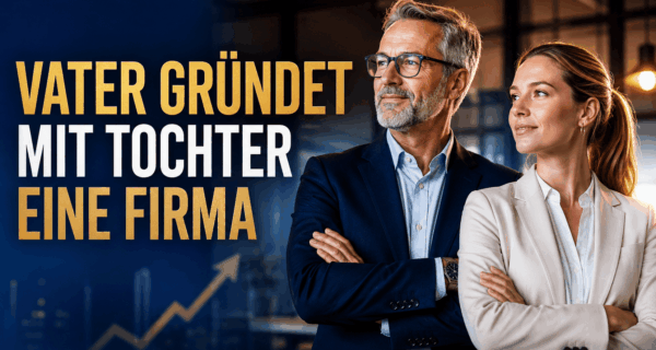 Vater und Tochter gründen gemeinsam eine Firma
