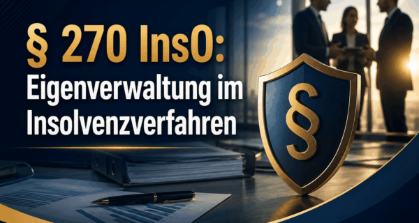 § 270 InsO Eigenverwaltung