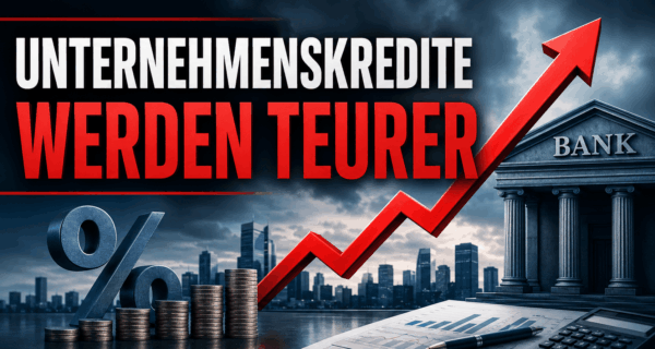 Unternehmenskredite werden teurer