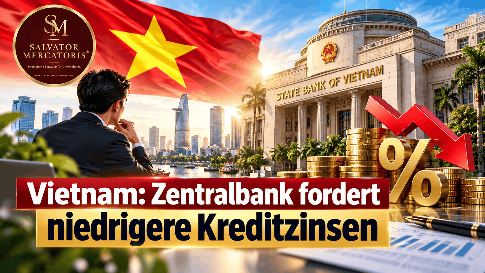 Vietnam: Zentralbank fordert niedrigere Kreditzinsen Vietnam: Zentralbank fordert niedrigere Kreditzinsen